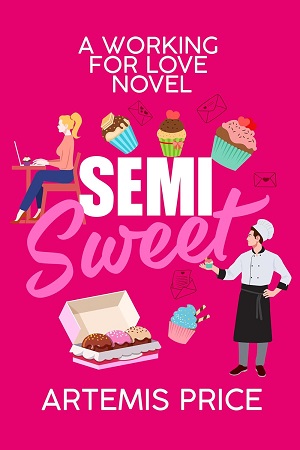 Semi Sweet (Working For Love #1)