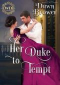 Her Duke to Tempt (Wayward Dukes’ Alliance #29)