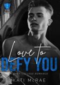 Love to Defy You (The Dark Love #2)