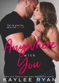 Anywhere with You (With You #1)