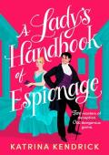 A Lady’s Handbook of Espionage
