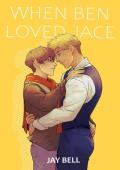 When Ben Loved Jace (He Loved Him #2)