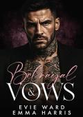 Betrayal and Vows (Bratva Vows #2)