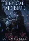 They Call Me Blue