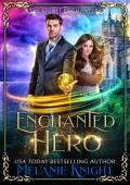 Enchanted Hero (The Secret Enchanters #1)