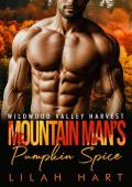 Mountain Man’s Pumpkin Spice (Wildwood Valley Harvest #2)