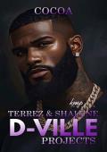 Terrez and Shalene (D-Ville Projects #4)