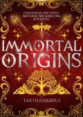 Immortal Origins (Chronicles of the Immortal Trials #1)