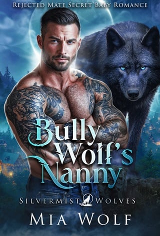 Bully Wolf’s Nanny (Silvermist Wolves #1)