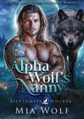 Alpha Wolf’s Nanny (Silvermist Wolves #2)