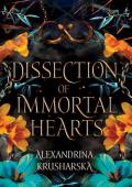 Dissection of Immortal Hearts (Hospital for Immortal Creatures #3)