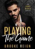 Playing The Game (The Lucky Rivals #5)