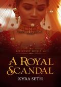 A Royal Scandal (Reluctant Royals #4)
