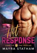 Hot Response (Love To The Rescue #2)