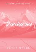 Treacherous (Lakewood University #2)