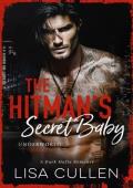 The Hitman’s Secret Baby (Underworld Heirs #3)