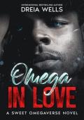 Omega in Love (The Fire and Bloom Duet #2)