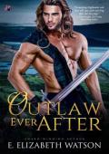 Outlaw Ever After (Highland Handfasts #3)