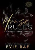 House Rules (The Titans #1)