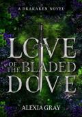 Love of the Bladed Dove (Drakaren #1)
