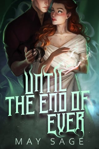 Until the End of Ever (To the Cruel Gods #2)