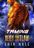 Taming the Alien Outlaw (Brides of the Bohnari #2)