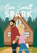 One Small Spark (Love in Sunshine #4)