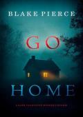 Go Home (Kate Valentine #1)