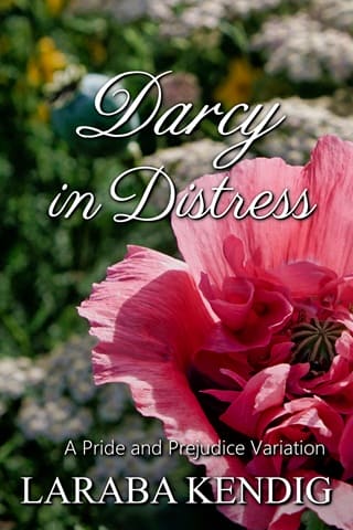Darcy in Distress (Pride and Prejudice Variation #17)