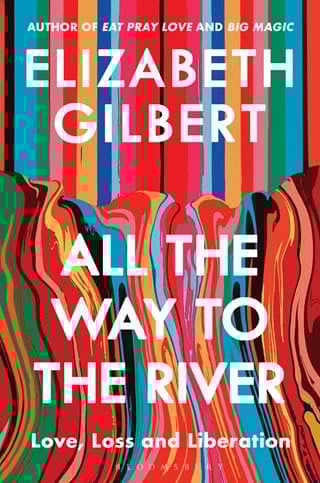 All the Way to the River