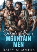 Single Mom’s Mountain Men (Mountain Men Reverse Harem #1)