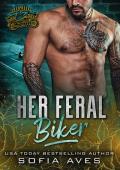 Her Feral Biker (Savage Kings MC #6)