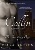 Collin, Episodes 13-15 (The Residency Boys #5)