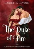 The Duke of Fire (The Dukes of Desire #1)
