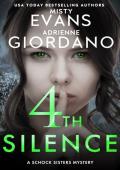 4th Silence (Schock Sisters Mystery #4)
