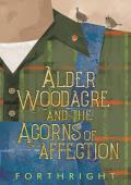 Alder Woodacre and the Acorns of Affection (Amaranthine Interludes #3)