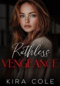 Ruthless Vengeance (Alpha Mafia Daddies #7)