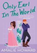 Only Earl in the World (Taming of the Dukes)