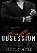 Deadly Obsession (New York City Syndicate #2)