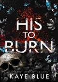 His to Burn (This is Not a Test #1)