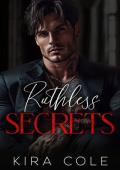 Ruthless Secrets (Alpha Mafia Daddies #6)