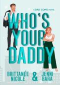 Who’s Your Daddy (Dadcoms #1)
