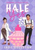 Hale Yes (Highway to Hale #1)
