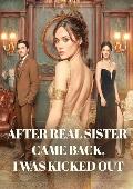 After real sister came back, I was kicked out