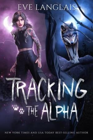 Tracking the Alpha (Project Therianthrope #1)