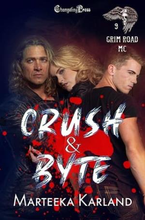 Crush & Byte (Grim Road MC #9)