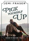 Pick Yourself Up (Heroes to the Core #3)