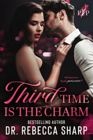 Third Time is the Charm (Passion and Perseverance #3)