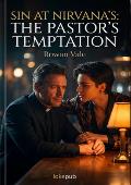 Sin at Nirvana#8217;s: The Pastor#8217;s Temptation