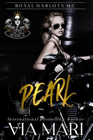 Pearl (Royal Harlots MC, Phoenix, Az. #1)